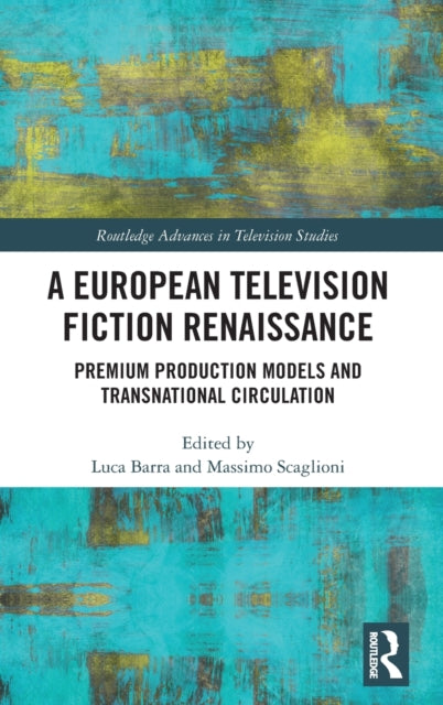 A European Television Fiction Renaissance