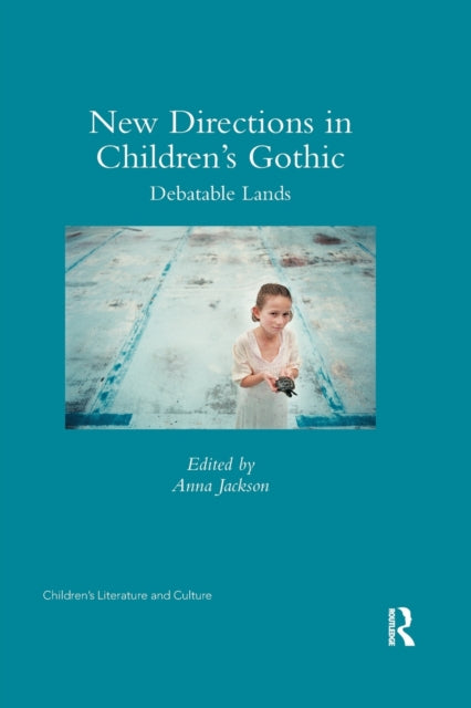 Book cover of: New Directions in Children's Gothic. By: Anna Jackson
