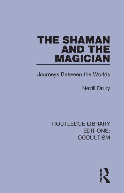 Book cover of: Shaman and the Magician. By: Nevill Drury