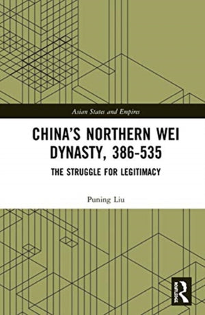 China’s Northern Wei Dynasty, 386-535