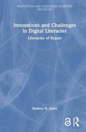 Innovations and Challenges in Digital Literacies