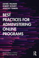 Book cover of: Best Practices for Administering Online Programs. By: Daniel Hillman