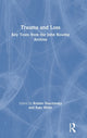 Book cover of: Trauma and Loss. By: Robbie Duschinsky