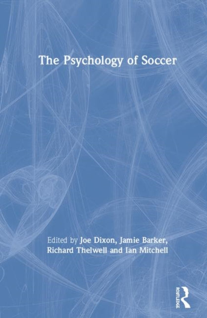 Book cover of: Psychology of Soccer. By: Joe Dixon