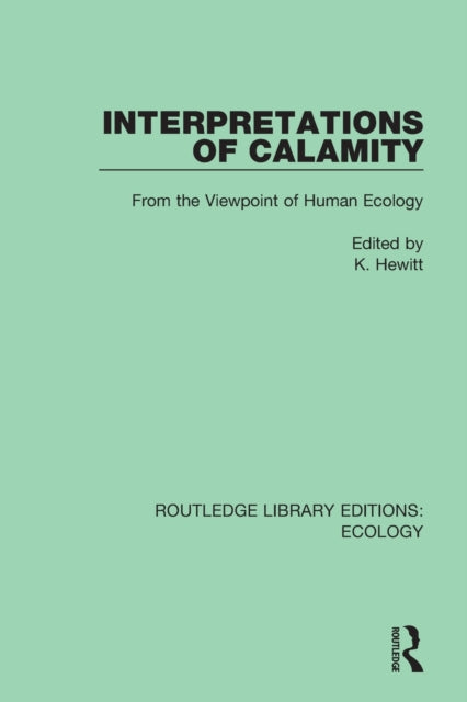 Book cover of: Interpretations of Calamity. By: Kenneth Hewitt