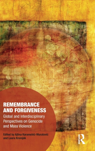 Book cover of: Remembrance and Forgiveness. By: Ajlina Karamehić-Muratović