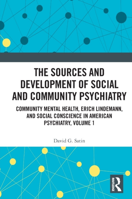 Book cover of: Sources and Development of Social and Community Psychiatry