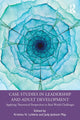 Book cover of: Case Studies in Leadership and Adult Development. By: Kristina N. LaVenia
