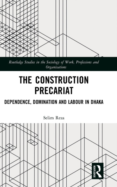 Book cover of: Construction Precariat. By: Selim Reza