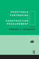 Book cover of: Profitable Partnering in Construction Procurement. By: Stephen Ogunlana