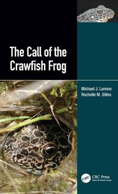 Book cover of: Call of the Crawfish Frog. By: Michael Lannoo