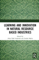 Book cover of: Learning and Innovation in Natural Resource Based Industries. By: Allan Dahl Andersen