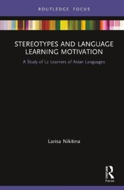 Book cover of: Stereotypes and Language Learning Motivation. By: Larisa Nikitina