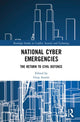 Book cover of: National Cyber Emergencies. By: Greg Austin