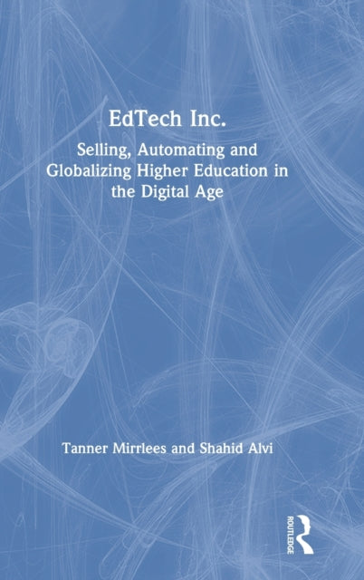 Book cover of: EdTech Inc.. By: Tanner Mirrlees