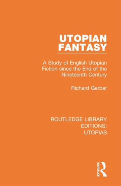 Book cover of: Utopian Fantasy. By: Richard Gerber