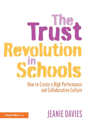 The Trust Revolution in Schools