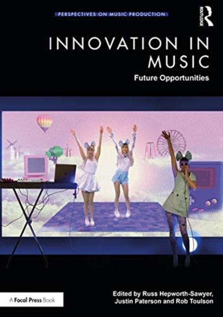 Book cover of: Innovation in Music. By: Russ Hepworth-Sawyer