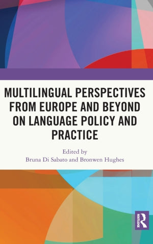 Multilingual Perspectives from Europe and Beyond on Language Policy and Practice