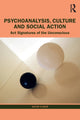 Book cover of: Psychoanalysis, Culture and Social Action. By: Dieter Flader