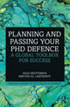 Book cover of: Planning and Passing Your PhD Defence. By: Olga Degtyareva