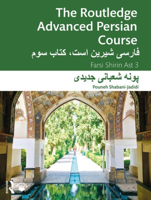 Book cover of: Routledge Advanced Persian Course. By: Pouneh Shabani-Jadidi