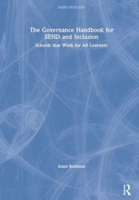 Book cover of: Governance Handbook for SEND and Inclusion. By: Adam Boddison