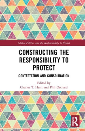 Constructing the Responsibility to Protect