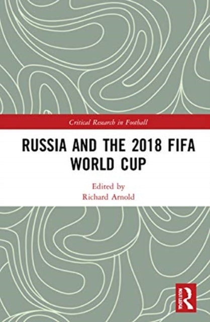 Russia and the 2018 FIFA World Cup