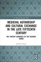 Book cover of: Medieval Authorship and Cultural Exchange in the Late Fifteenth Century. By: Rombert Stapel