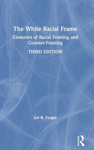 The White Racial Frame