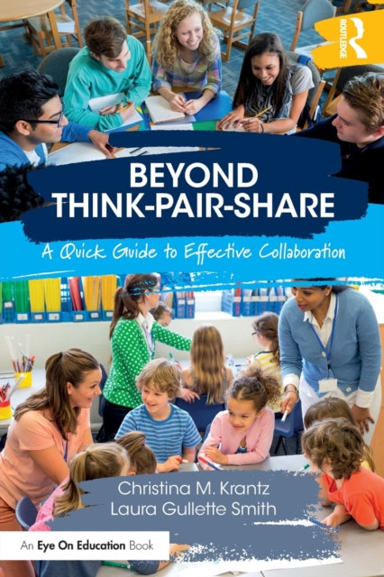 Book cover of: Beyond Think-Pair-Share. By: Laura Gullette Smith