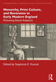 Book cover of: Monarchy, Print Culture, and Reverence in Early Modern England. By: Stephanie E. Koscak