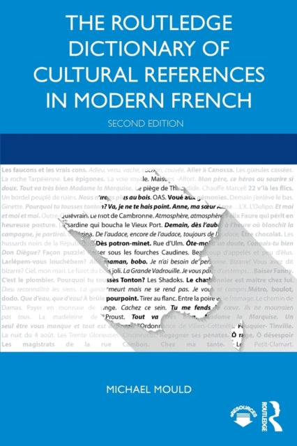 The Routledge Dictionary of Cultural References in Modern French