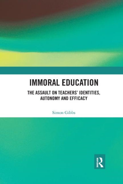 Book cover of: Immoral Education. By: Simon Gibbs
