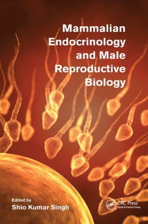 Mammalian Endocrinology and Male Reproductive Biology
