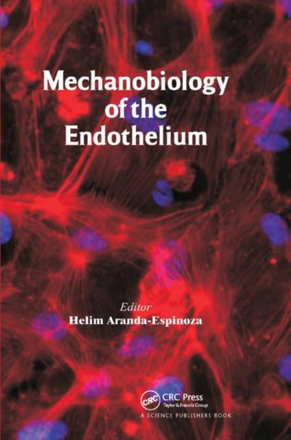 Book cover of: Mechanobiology of the Endothelium. By: Helim Aranda-Espinoza
