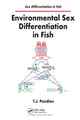 Book cover of: Environmental Sex Differentiation in Fish. By: T. J. Pandian