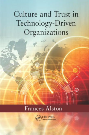 Culture and Trust in Technology-Driven Organizations