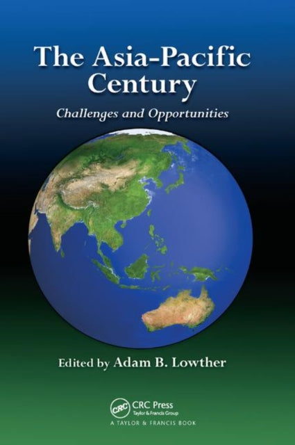 Book cover of: Asia-Pacific Century. By: Adam B. Lowther