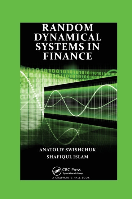Book cover of: Random Dynamical Systems in Finance. By: Anatoliy Swishchuk