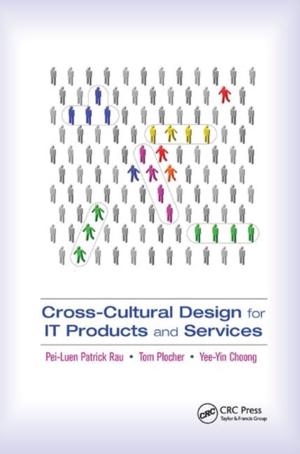 Book cover of: Cross-Cultural Design for IT Products and Services. By: P. L. Patrick Rau