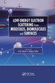 Book cover of: Low-Energy Electron Scattering from Molecules, Biomolecules and Surfaces. By: Petr Carsky
