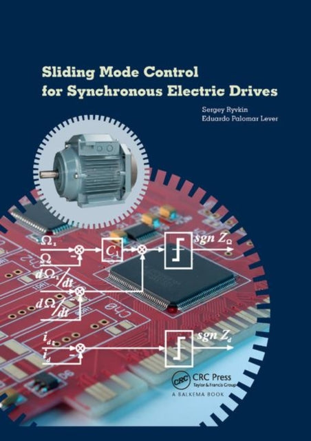 Book cover of: Sliding Mode Control for Synchronous Electric Drives. By: Sergey E. Ryvkin