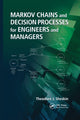 Book cover of: Markov Chains and Decision Processes for Engineers and Managers. By: Theodore J. Sheskin