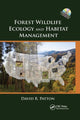 Book cover of: Forest Wildlife Ecology and Habitat Management. By: David R. Patton