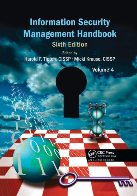 Book cover of: Information Security Management Handbook, Volume 4. By: Harold F. Tipton