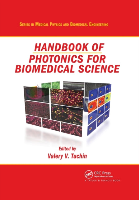 Book cover of: Handbook of Photonics for Biomedical Science