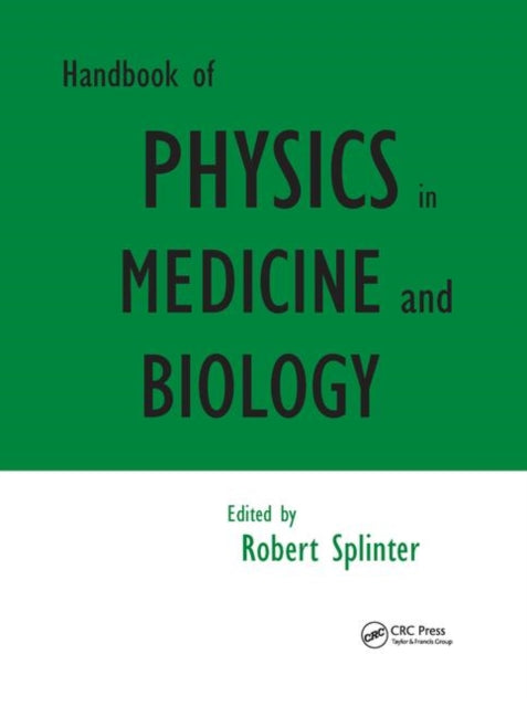 Handbook of Physics in Medicine and Biology