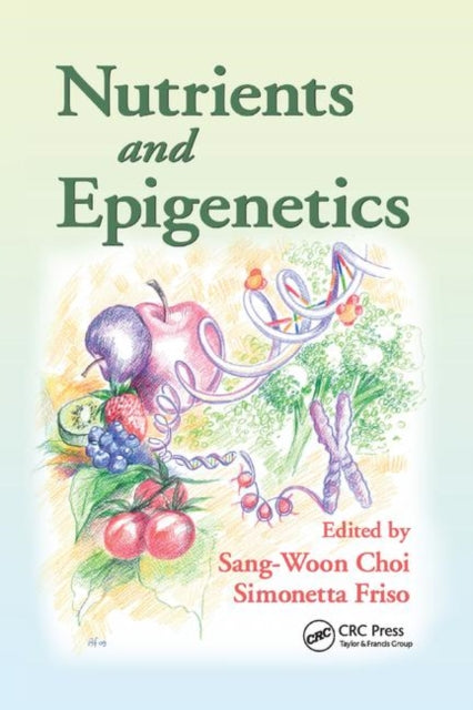 Book cover of: Nutrients and Epigenetics. By: Sang-Woon Choi